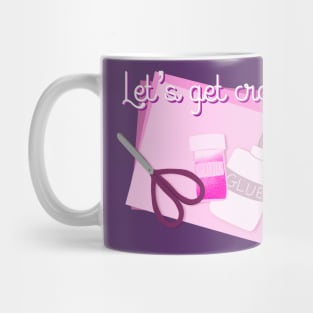 Lets get crafty Mug